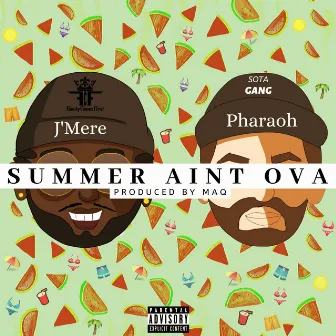 Summer Ain't Ova by J'mere