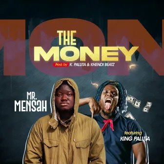 The Money by Mr Mensah