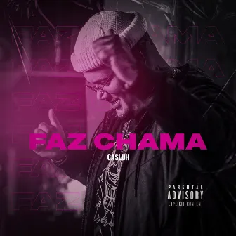 Faz Chama by Casluh