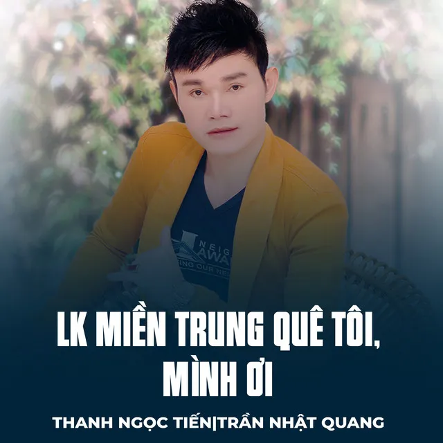 LK Miền Trung Quê Tôi, Mình Ơi