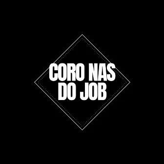 Coro Nas Do Job by DJ Jr do MD