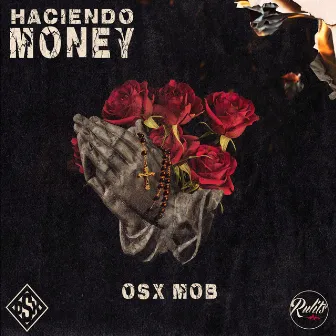 Haciendo Money by Osx Mob