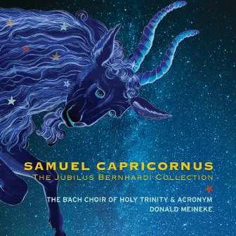 Capricornus: Jubilus Bernhardi by Bach Choir of Holy Trinity