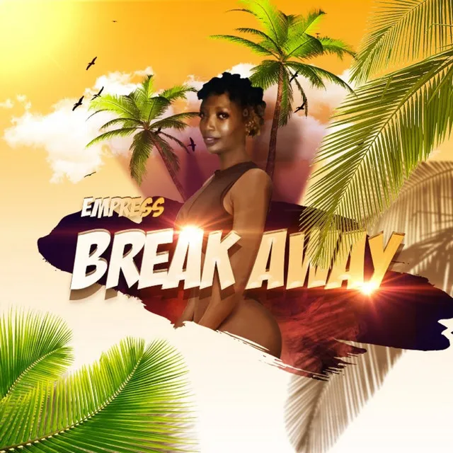 Break Away