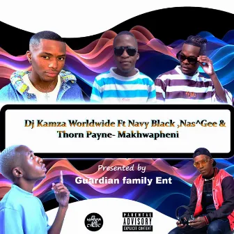 Makhwapheni by DJ Kamza Worldwide