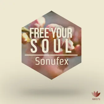 Free Your Soul by Sonufex