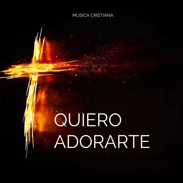 QUIERO ADORARTE