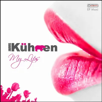 My Lips by Jarvis Kühnen