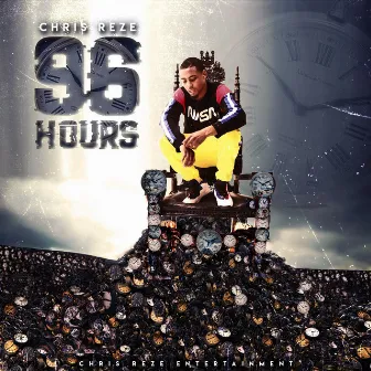 96 Hours by Chris Reze