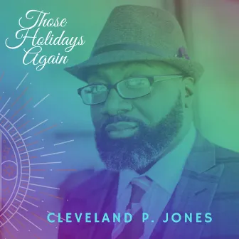 Those Holidays Again by Cleveland P. Jones