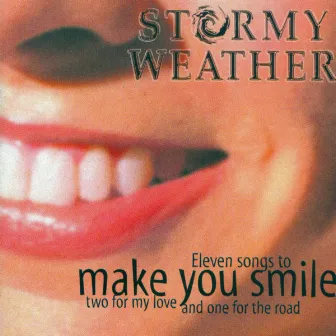 Make You Smile by Stormy Weather