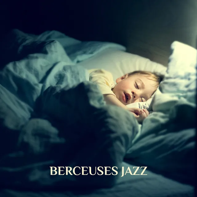 Berceuses jazz - Sommeil profond et détente pour les plus petits