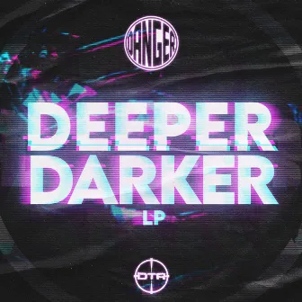 Deeper, Darker LP by Danger