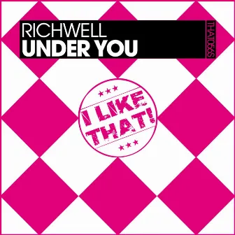 Under You by Richwell