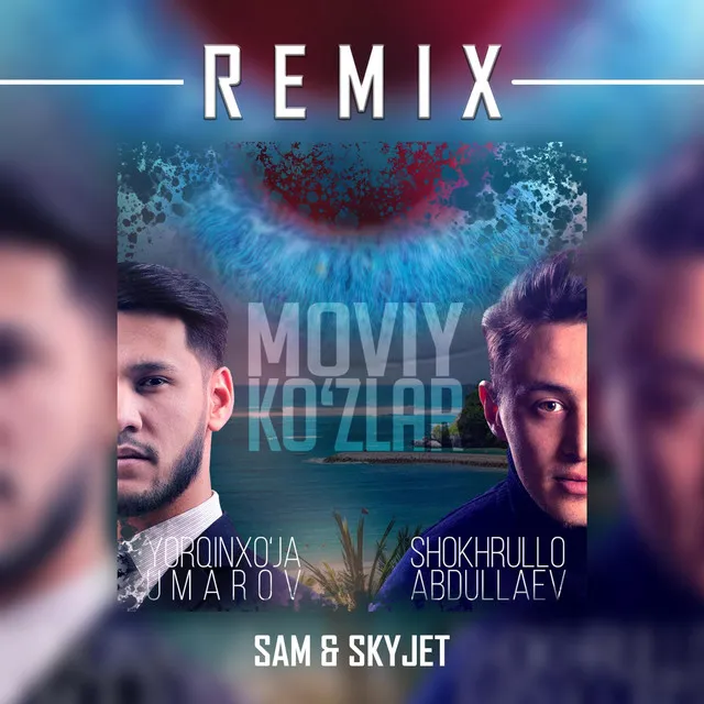 Moviy Ko'zlar (Sam & Skyjet Remix)