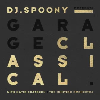 Garage Classical by DJ Spoony