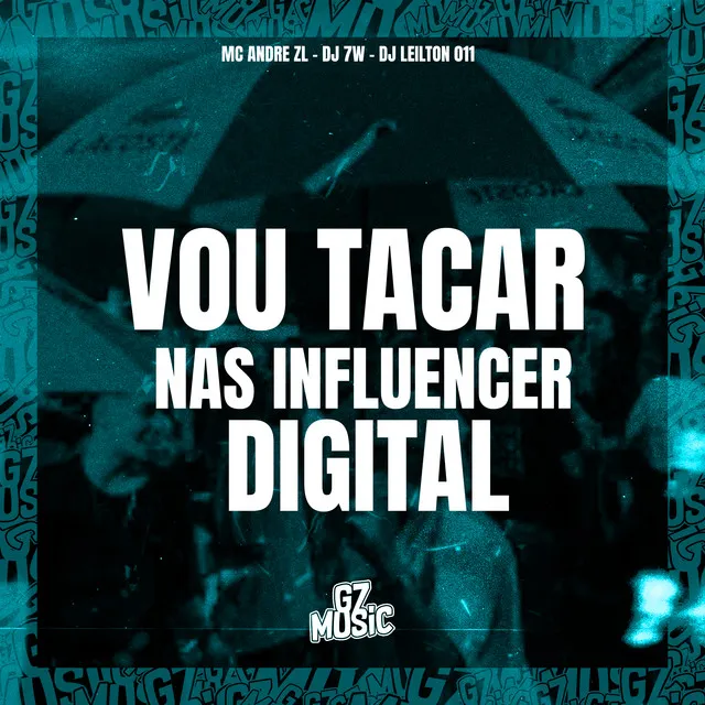 Vou Tacar nas Influencer Digital