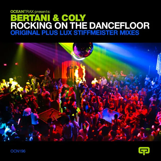 Rocking on the Dancefloor - Bertany & Coly Original Mix