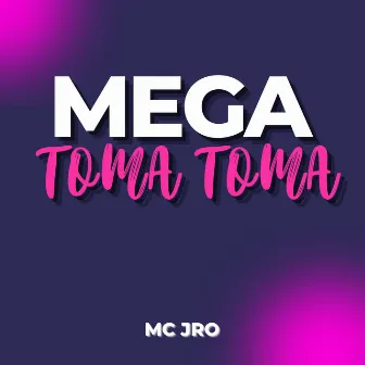 Mega Toma Toma by Unknown Artist