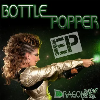 Bottle Popper (feat. SosaMan) EP by Dragonfly