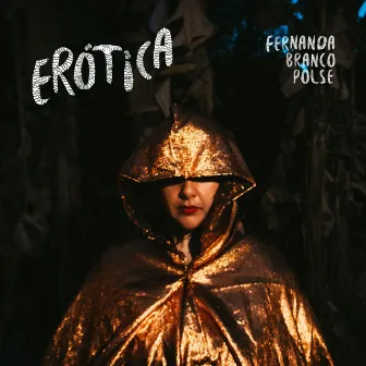 Erótica (Remastered) by Fernanda Branco Polse