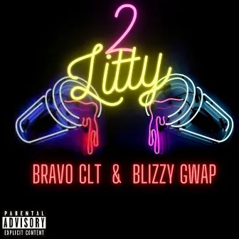 2 Litty by Bravo CLT