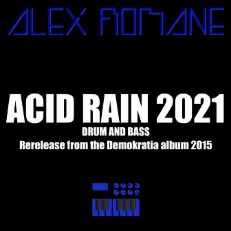 Acid Rain 2021 (2021 Rerelease) by Alex Romane