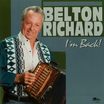 I'm Back by Belton Richard