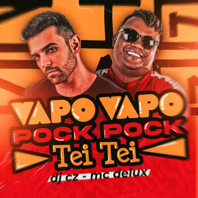 Vapo Vapo Pock Pock Tei Tei