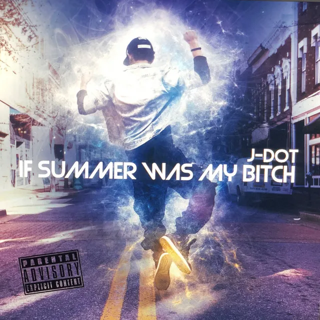 If Summer Was My Bitch