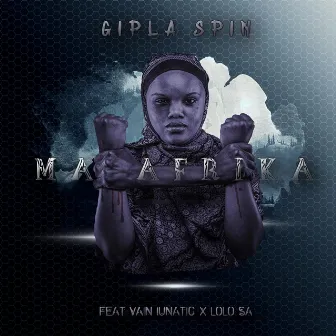 Ma Afrika by Gipla Spin