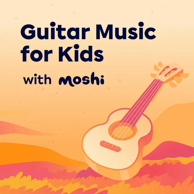 Guitar Music for Kids with Moshi