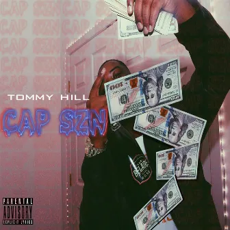 Cap $zn by Tommy Hill