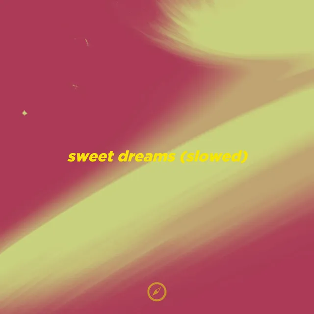 Sweet Dreams - Slowed