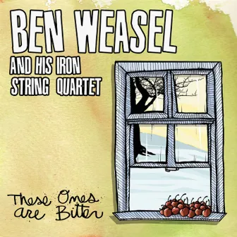 These Ones Are Bitter by Ben Weasel