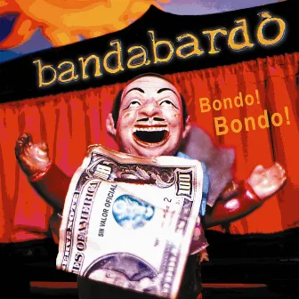 Bondo! Bondo! by Bandabardò