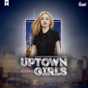 Uptown Girls 2018 - Kongsvingerrussen by Triple C