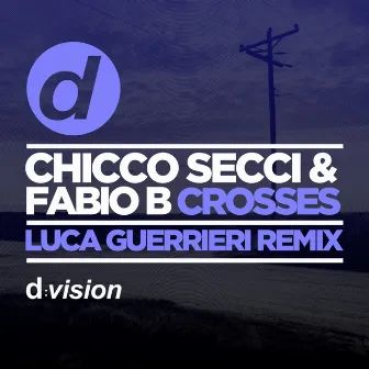 Crosses (Luca guerrieri remix) by Fabio B.