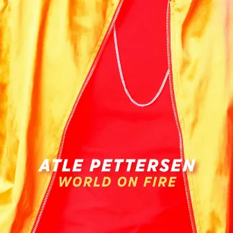 World On Fire by Atle Pettersen