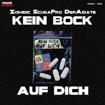 Kein Bock Auf Dich by Der Asiate