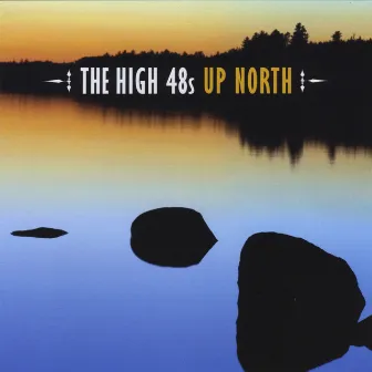 Up North by The High 48s