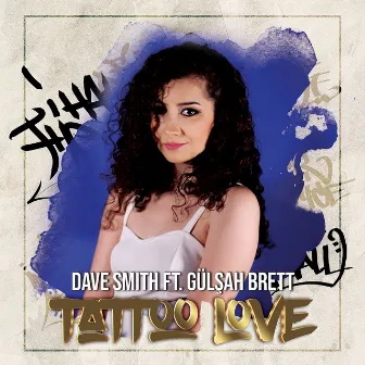 Tattoo Love by Dave Smith