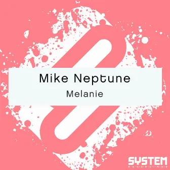 Melanie - Single by Mike Neptune