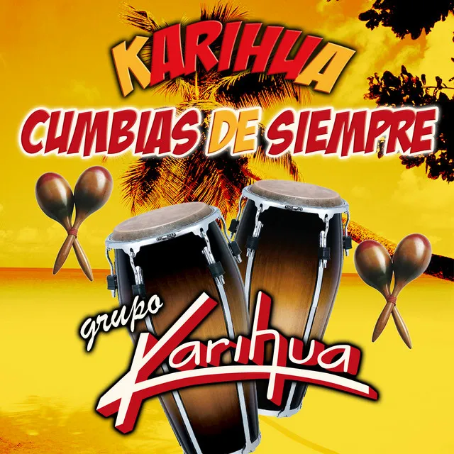 Karihua Cumbias De Siempre