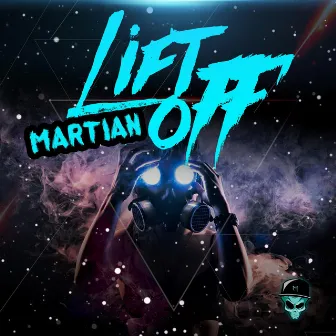 Lift Off by Martian