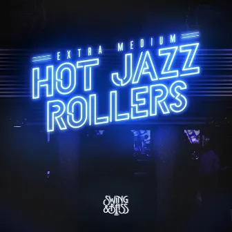 Hot Jazz Rollers by Extra Medium