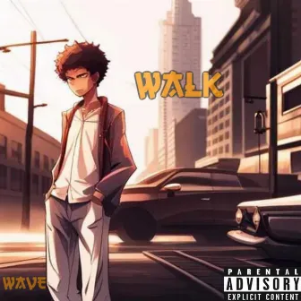 Walk by WAVE2ND