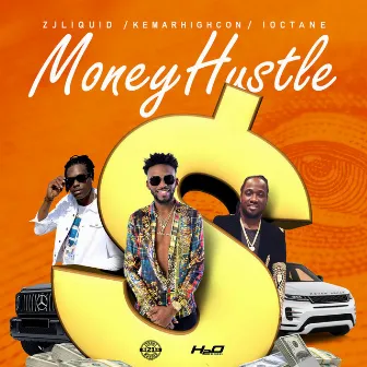 Money Hustle by I Octane