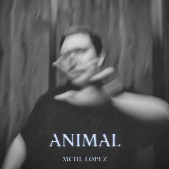 Animal by MCHL Lopez