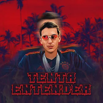 Tenta Entender by Mc Julin SP